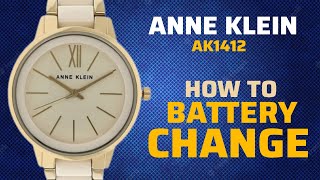 How To Change Battery ANNE KLEIN AK1412 Watch [upl. by Louls662]