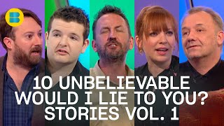 10 Unbelievable Would I Lie to You Stories  Volume 1  Would I Lie to You  Banijay Comedy [upl. by Norling]