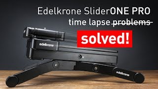 Edelkrone SliderONE PRO  Timelapse bug solved after update [upl. by Jac]