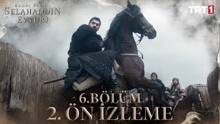 Kudüs Fatihi Selahaddin Eyyubi 6 Bölüm 2 Ön İzleme trt1 [upl. by Micheil]