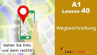 Learn German  Wegbeschreibung  Directions  German for beginners  A1  Lesson 40 [upl. by Julia737]