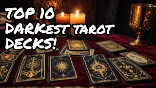 THE 10 DARKEST TAROT DECKS You Must See🌙 [upl. by Harleigh]