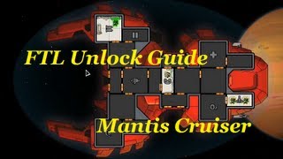 FTL Unlock Guide How to Unlock the Mantis Cruiser [upl. by Auhso9]