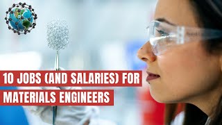 10 Materials Science and Engineering Jobs and Salaries [upl. by Traci815]