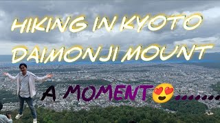 HIKING IN DAIMONJI MOUNT ⛰️IN KYOTO WITH ALL FRIENDS 😍😍 [upl. by Amann544]