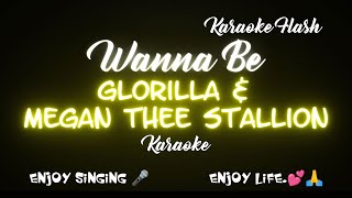 Wanna Be  GloRilla amp Megan Thee Stallion  Karaoke Lyrics [upl. by Natsuj]