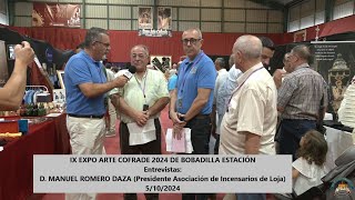 IX ExpoArteCofrade de Bobadilla Estación ENTREVISTAMANUEL ROMERO DAZAIncensarios de Loja5102024 [upl. by Zak118]