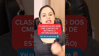 CLASSIFICACÃO DO CME cme esterilização enfermagem enfermagemparaconcursos concurso [upl. by Ailliw]