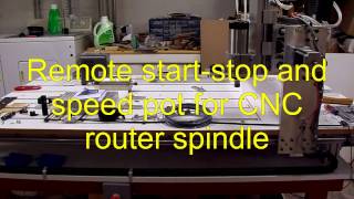 Remote start stop and speed pot for the CNC [upl. by Ahern251]