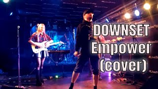 DOWNSET  Empower cover [upl. by Notsyrb]