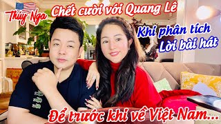 Thúy Nga Chết cười với Quang Lê khi phân tích lời bài hát để trước khi về Việt Nam… [upl. by Nahk]