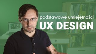 UX designer  podstawowe umiejętności [upl. by Aynatal]