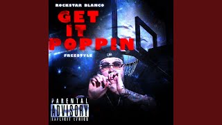 Get It Poppin Freestyle [upl. by Dowlen459]