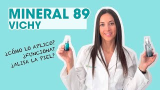 Vichy Mineral 89 ¿funciona ¿cómo se aplica ¿es apto para todo tipo de pieles I Lo probamos [upl. by Laure]