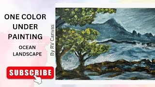 Acrylic Painting  one color underpainting  Ocean landscape painting [upl. by Kcirreg]