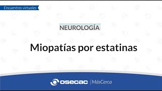 NEUROLOGÍA  Miopatías por estatinas [upl. by Armallas]