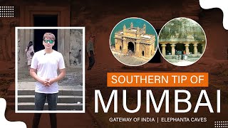 Southern Tip Of Mumbai  Gateway Of India  Elephanta Caves vlog mumbai travel heritage [upl. by Netsirc]