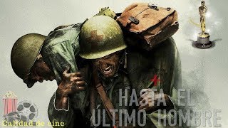 ANALISIS PELICULA HASTA EL ULTIMO HOMBRE FULL HD [upl. by Amyas]