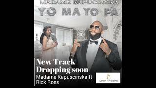 Madame Kapuscinska teams up with Rick Ross Upcoming single Yo Pa Yo Ma [upl. by Loredo]