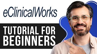 eClinicalWorks Tutorial for Beginners  Full Guide to Optimizing Your Practice Management 2024 [upl. by Lefty]