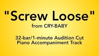 quotScrew Loosequot from CryBaby  32 bar1 minute Audition Cut Piano Accompaniment [upl. by Gabriella]