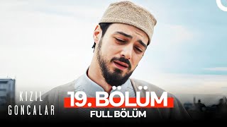 Kızıl Goncalar 19 Bölüm SEZON FİNALİ [upl. by Nyra545]