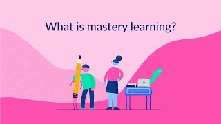 What is mastery learning [upl. by Hcaz]