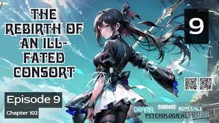 The Rebirth of an Ill Fated Consort Episode 9 Audio Heartfelt Tales Audiobook [upl. by Sitoiganap]