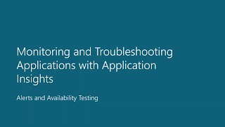 Alerts and Availability Testing  Application Insights 6 of 6 [upl. by Isbella207]