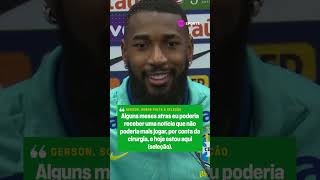 HISTÓRIA BRABA DE SUPERAÇÃO DO GERSON 🔥🔥 Lembrou do período de lesão e retorno à Seleção shorts [upl. by Bergen]