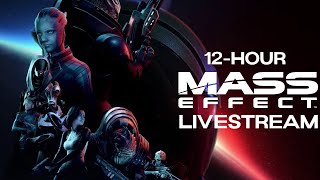 N7 Day 12Hour MASS EFFECT LIVESTREAM [upl. by Birch]