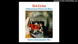 Bob Dylan  Subterranean Homesick Blues 2023 Instrumental Mix CHECK DESCRIPTION [upl. by Hyacinthie]