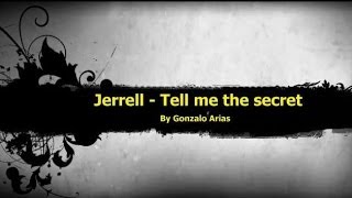 Jerrell  Tell me the secret Techno by Gonarpa [upl. by Averat691]