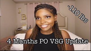 4 Months Post Op VSG Update 110 Pounds Down [upl. by Ariamoy]