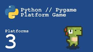 Python and Pygame Platform Game Part 3  Platforms [upl. by Bonis]