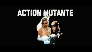 Action Mutante 19892 Bande Annonce VFHD [upl. by Asile]