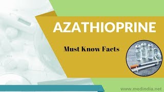 Azathioprine Imuran Immunosuppressant For Kidney Transplant Rejection and Rheumatoid Arthritis [upl. by Ramled]