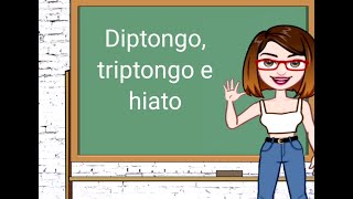 Diptongo triptongo e hiato [upl. by Rieger]