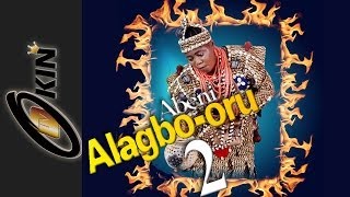 Alagbo Oru Part 2 Latest Epic Yoruba Movie 2014 [upl. by Nahtnhoj]