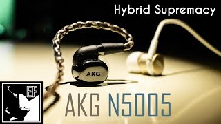 AKG N5005 Detailed Review Hybrid Supremacy Earphoneus Fanaticus [upl. by Nahsed]