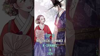 Top 10 Historical Romance Korean Dramas In 2024 top10 historicaldrama kdrama dramalist shorts [upl. by Illak]