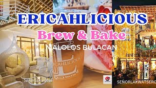 ERICAHLICIOUS BREW amp BAKE  A LUSCIOUS DINING IN MALOLOS BULACAN [upl. by Vere]