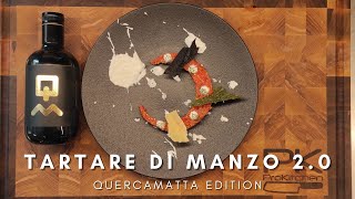 Tartare di Manzo Gourmet QUERCIAMATTA EDITION con  Extravergine TOSCANO BIO [upl. by Nealon]