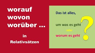 worauf wovon worüber  in Relativsätzen B2 [upl. by Colwin]