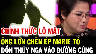 Chính thức lộ diện thế lực làm Thúy Nga PBN sụp đổ điều khủng khiếp đã xảy ra với Marie Tô [upl. by Navis336]