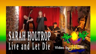 Sarah Holtrop chante Live and Let Die video by JIL [upl. by Eirtemed]