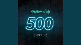 500 feat Chily Speed Up [upl. by Annaek]