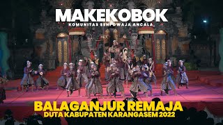 LOMBA BALAGANJUR REMAJA 2022 DUTA KABUPATEN KARANGASEM [upl. by Kameko332]