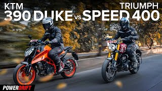 KTM 390 Duke VS Triumph Speed 400 Fantastic motorcycles  PowerDrift [upl. by Trik980]