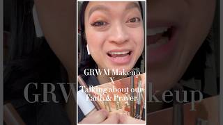 GRWM Makeup Prayer amp FAITH affordablemakeup makeupandprayer grwmmakeup [upl. by Wood]